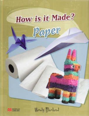 How are They Made? Paper Macmillan Library (Hardback)