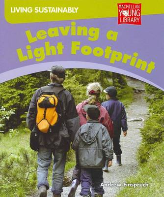Living Sustainably Leaving a Light Footprint (Paperback)