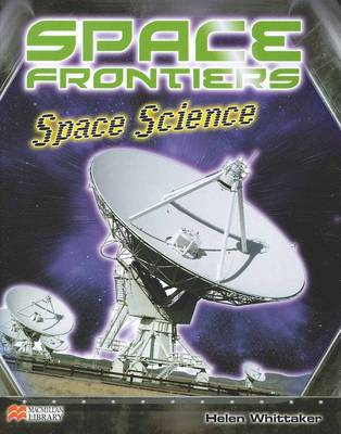 Space Science - Space Frontiers: Macmillan Library (Hardback)