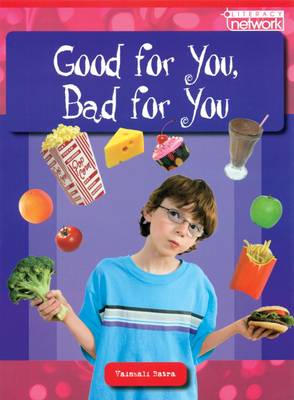 Literacy Network Middle Primary Upp Topic1: Good for You, Bad for You (Paperback)