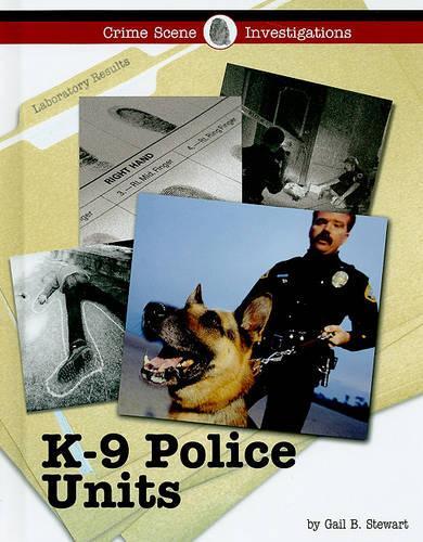 K-9 Police Units - Crime Scene Investigations (Hardback)