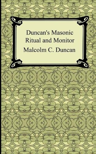 Duncan's Masonic Ritual and Monitor (Paperback)