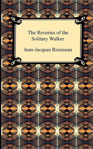 The Reveries of the Solitary Walker (Paperback)