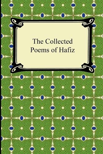 The Collected Poems of Hafiz (Paperback)