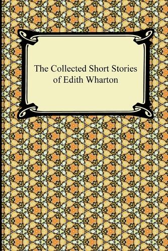 The Collected Short Stories of Edith Wharton (Paperback)