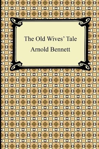 The Old Wives' Tale (Paperback)
