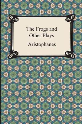 The Frogs and Other Plays (Paperback)