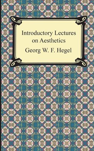 Introductory Lectures on Aesthetics (Paperback)