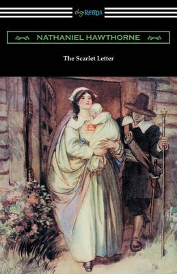 The Scarlet Letter (Illustrated by Hugh Thomson with an Introduction by Katharine Lee Bates) (Paperback)