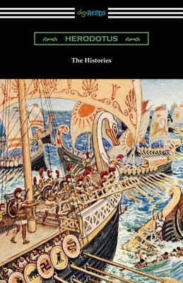 The Histories (Translated by George Rawlinson with an Introduction by George Swayne and a Preface by H. L. Havell) (Paperback)