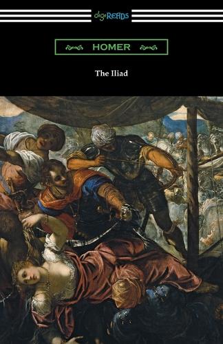 The Iliad (Translated Into Prose by Samuel Butler with an Introduction by H. L. Havell) (Paperback)