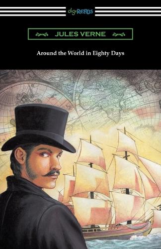 Around the World in Eighty Days (Translated by George Makepeace Towle) (Paperback)