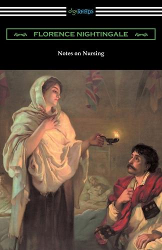 Notes on Nursing: What It Is, and What It Is Not (Paperback)