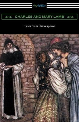 Tales from Shakespeare: (Illustrated by Arthur Rackham with an Introduction by Alfred Ainger) (Paperback)