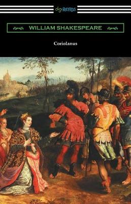 Coriolanus: (annotated by Henry N. Hudson with an Introduction by Charles Harold Herford) (Paperback)