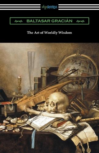 The Art of Worldly Wisdom (Paperback)
