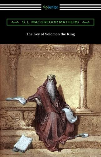 The Key of Solomon the King by S L MacGregor Mathers | Waterstones