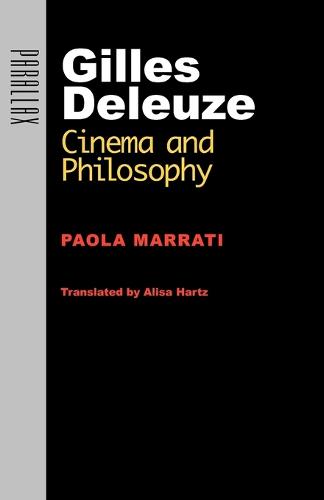 Gilles Deleuze: Cinema and Philosophy - Parallax: Re-visions of Culture and Society (Paperback)