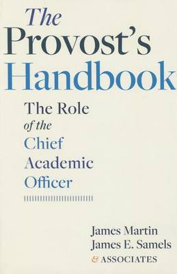 The Provost's Handbook: The Role of the Chief Academic Officer (Paperback)