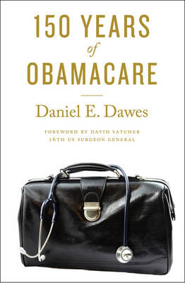 150 Years of ObamaCare (Hardback)