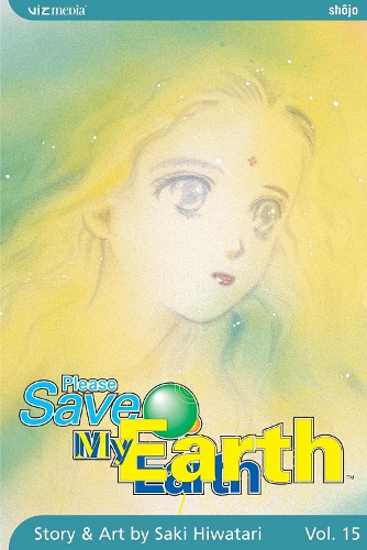 Please Save My Earth, Vol. 15, 15 - Please Save My Earth 15 (Paperback)