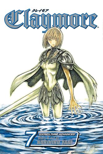 SPEAR スピアー / Claymore Seventh Moon Claymore, Vol. 7 Volume 7 by Norihiro Yagi | Waterstones