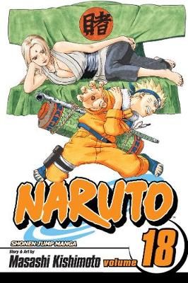 Naruto, Vol. 18 - Masashi Kishimoto