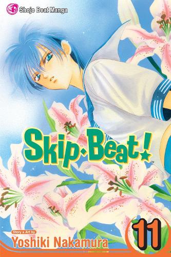 Skip·Beat!, Vol. 11 - Skip·Beat! 11 (Paperback)