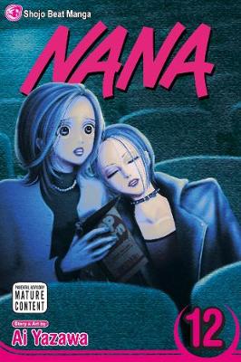 Nana, Vol. 12 - Nana 12 (Paperback)