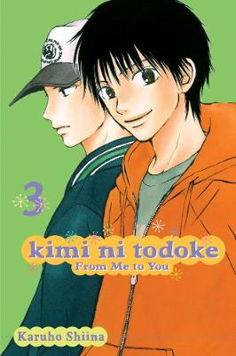 Kimi ni Todoke: From Me to You, Vol. 3 - Kimi ni Todoke: From Me To You 3 (Paperback)