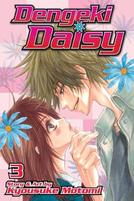 Dengeki Daisy, Vol. 3 - Dengeki Daisy 3 (Paperback)