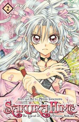 Sakura Hime: The Legend of Princess Sakura, Vol. 2 - Sakura Hime: The Legend of Princess Sakura 2 (Paperback)