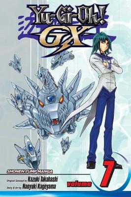 Yu-Gi-Oh! GX, Vol. 7 - Yu-Gi-Oh! GX 7 (Paperback)