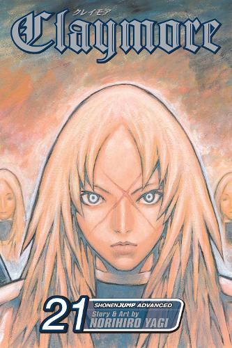 Claymore, Vol. 21 - Claymore 21 (Paperback)
