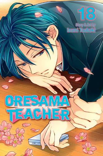 Oresama Teacher, Vol. 18 - Oresama Teacher 18 (Paperback)