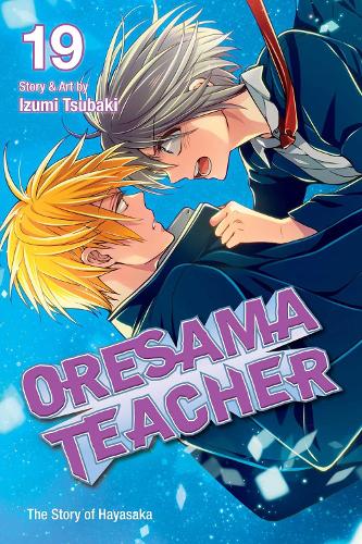 Oresama Teacher , Vol. 19 - Oresama Teacher 19 (Paperback)
