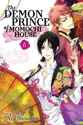 The Demon Prince of Momochi House, Vol. 6 - The Demon Prince of Momochi House (Paperback)