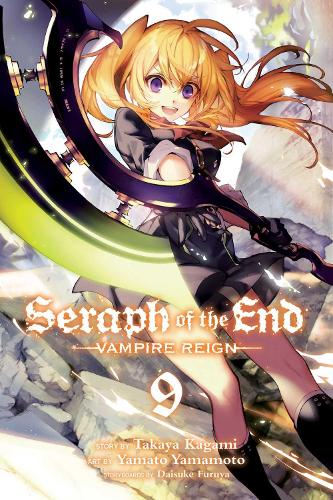 Seraph of the End, Vol. 9: Vampire Reign - Seraph of the End 9 (Paperback)