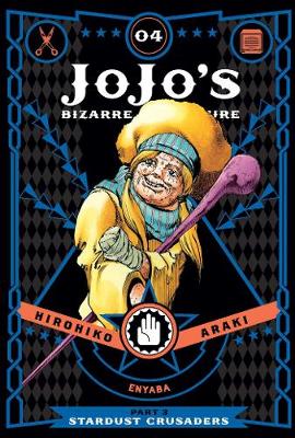 JoJo's Bizarre Adventure: Part 3--Stardust Crusaders, Vol. 4 - JoJo's Bizarre Adventure: Part 3--Stardust Crusaders 4 (Hardback)