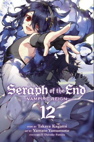 Seraph of the End, Vol. 12: Vampire Reign - Seraph of the End 12 (Paperback)