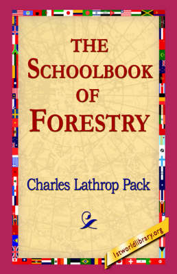 The Schoolbook of Forestry (Paperback)