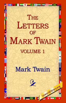 The Letters of Mark Twain Vol.1 (Hardback)