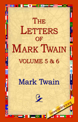 The Letters of Mark Twain Vol.5 & 6 (Hardback)