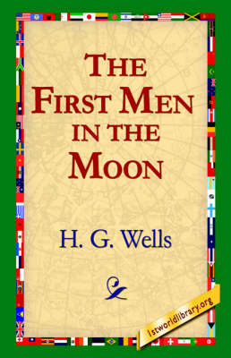 The First Men in the Moon (Hardback)