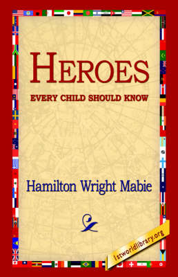 Heroes Every Child Should Know (Hardback)