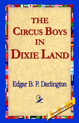 The Circus Boys in Dixie Land (Paperback)