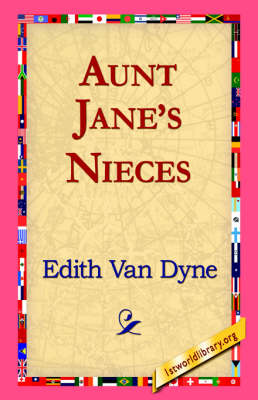 Aunt Jane's Nieces (Paperback)