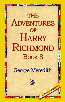 The Adventures of Harry Richmond, Book 8 (Hardback)