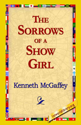 The Sorrows of a Show Girl (Paperback)