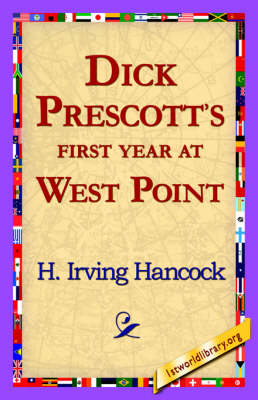 Dick Prescott's First Year at West Point (Hardback)